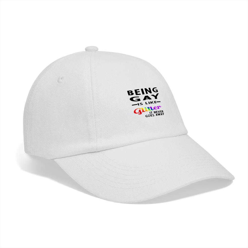 being-gay-is-like-glitter-baseballkappe-weiss-weiss
