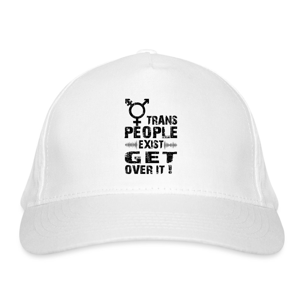 trans-people-exist-get-over-it-bio-baseballkappe-weiss