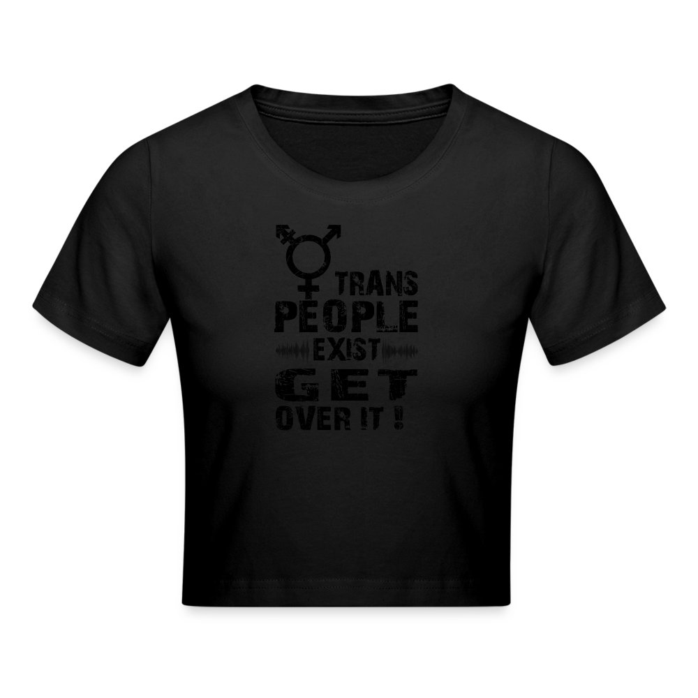 trans-people-exist-get-over-it-cropped-t-shirt-schwarz