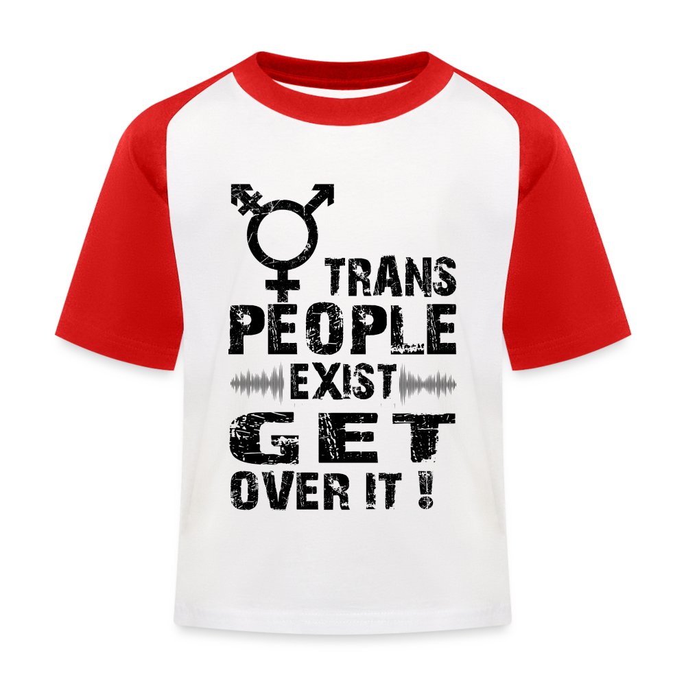 trans-people-exist-get-over-it-kinder-baseball-t-shirt-weiss-rot