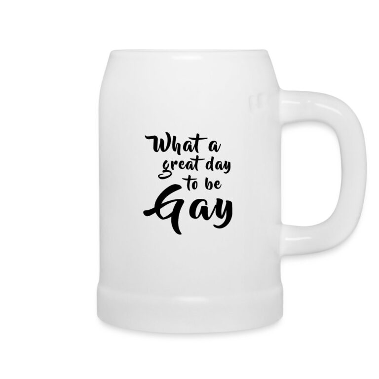 what-a-great-day-to-be-gay-bierkrug-weiss