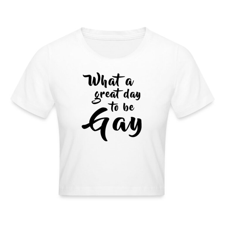 what-a-great-day-to-be-gay-cropped-t-shirt-weiss