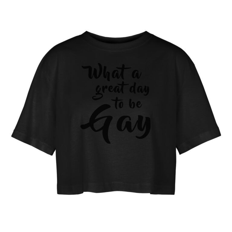 what-a-great-day-to-be-gay-frauen-oversized-cropped-t-shirt-schwarz