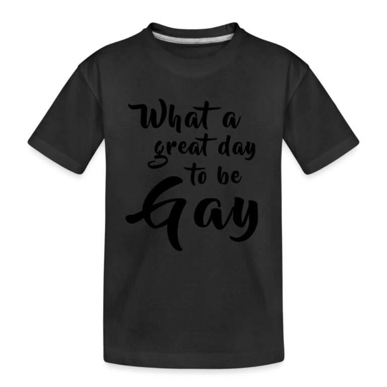 what-a-great-day-to-be-gay-teenager-premium-bio-t-shirt-schwarz