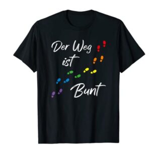 Der Weg ist Bunt mit Regenbogen Farben Fussspuren | LGBTQ T-Shirt