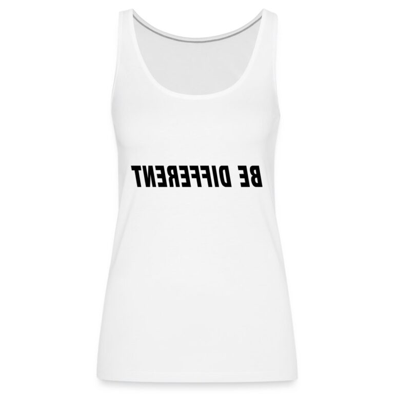 be-different-frauen-premium-tank-top-weiss