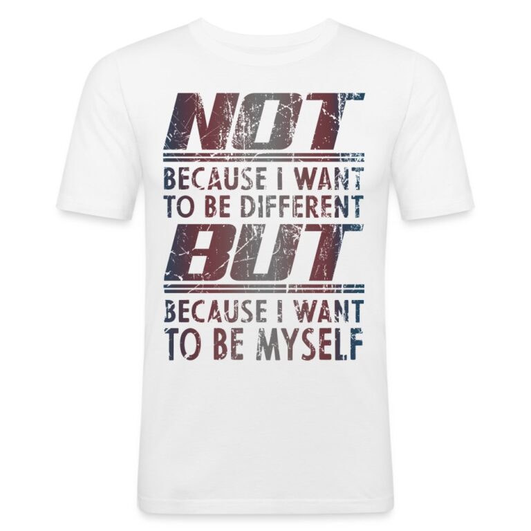 because-i-want-to-be-myself-maenner-slim-fit-t-shirt-weiss