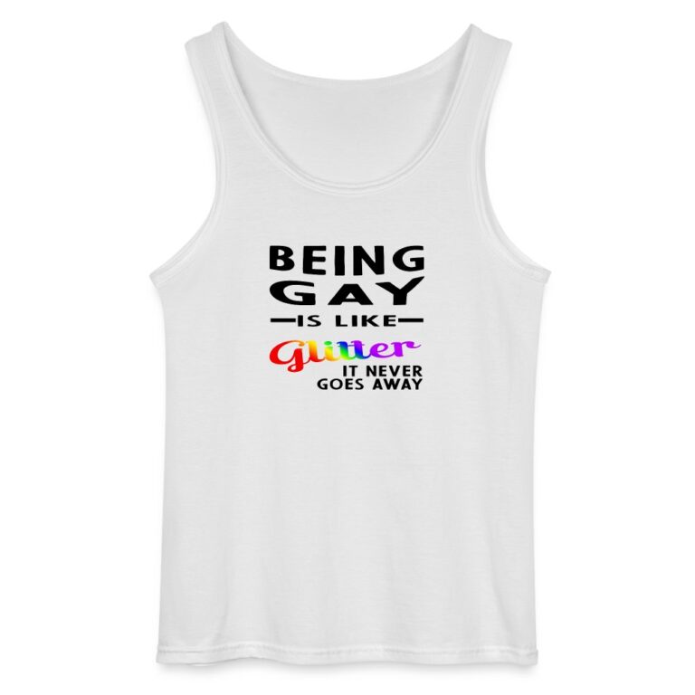 being-gay-is-like-glitter-gildan-maenner-tank-top-weiss