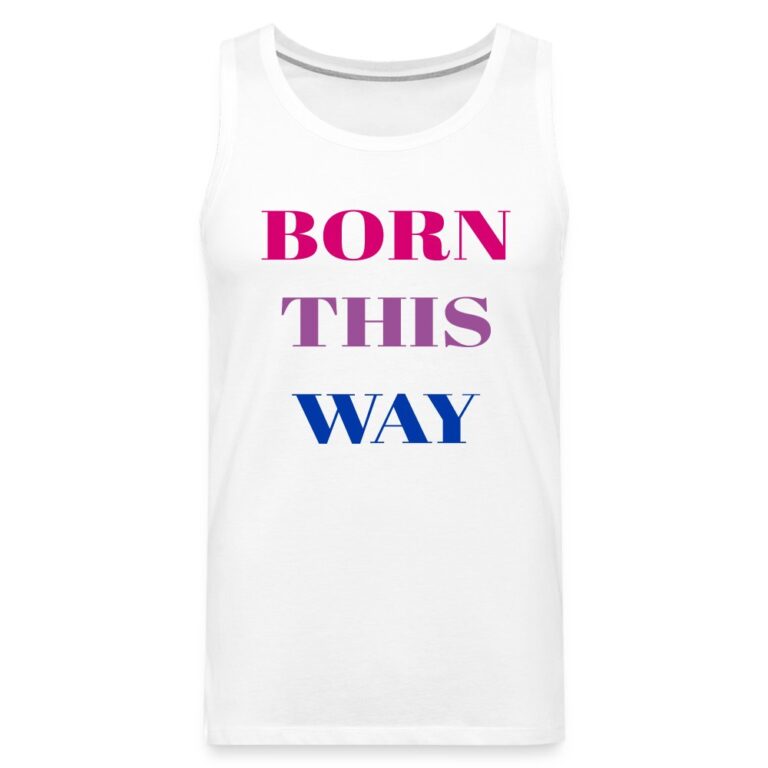 born-this-way-bisexual-maenner-premium-tank-top-weiss