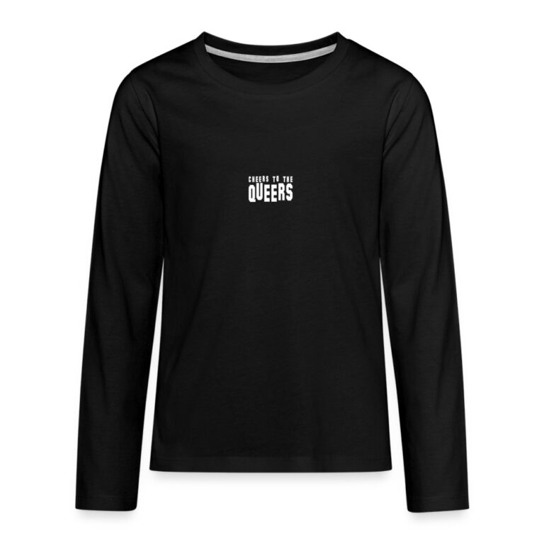 cheers-to-the-queers-teenager-premium-langarmshirt-schwarz
