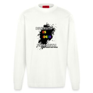 Diversity is our Strength Queer and Proud - Heavyweight Oversized Organic Langarmshirt Made in EU OFF WHITE