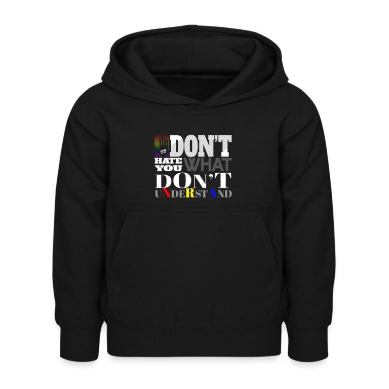 dont-hate-what-you-dont-understand-kinder-hoodie-schwarz