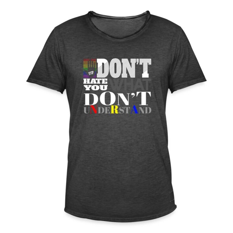 dont-hate-what-you-dont-understand-maenner-vintage-t-shirt-vintage-schwarz