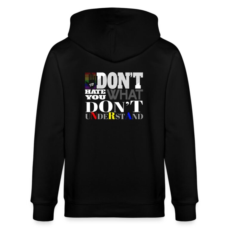 dont-hate-what-you-dont-understand-stanleystella-unisex-bio-kapuzenjacke-cultivator-schwarz