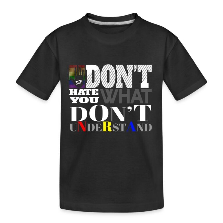dont-hate-what-you-dont-understand-teenager-premium-bio-t-shirt-schwarz