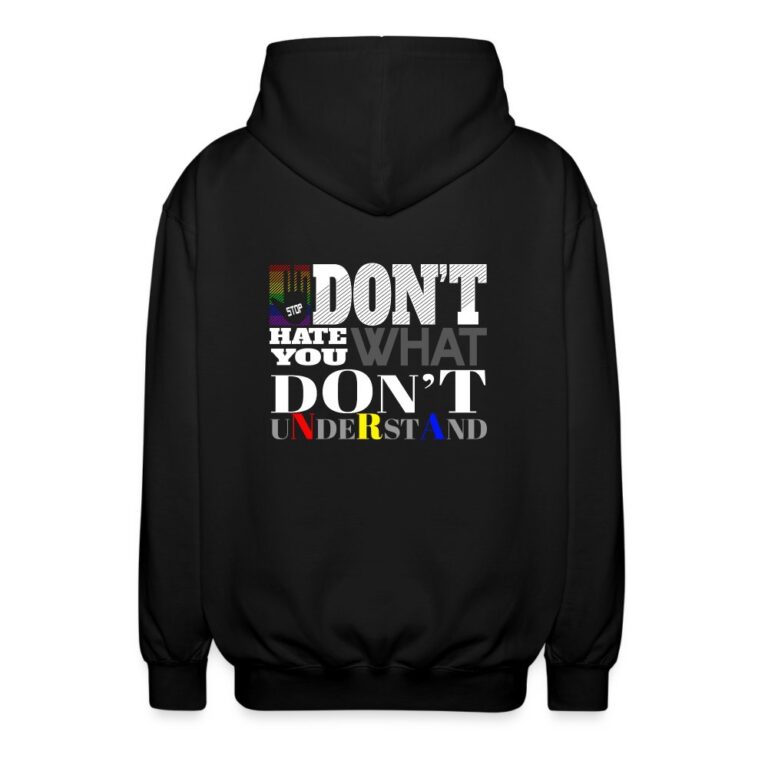 dont-hate-what-you-dont-understand-unisex-kapuzenjacke-schwarz
