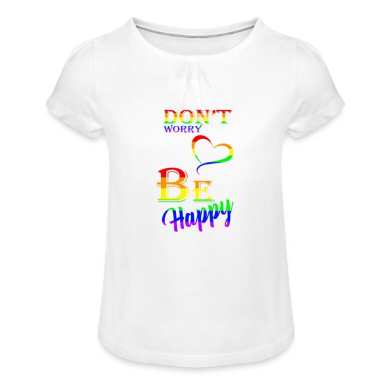 dont-worry-be-happy-maedchen-t-shirt-mit-raffungen-weiss
