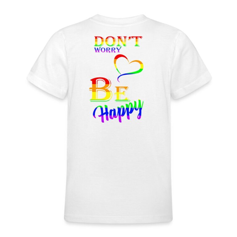 dont-worry-be-happy-teenager-t-shirt-weiss