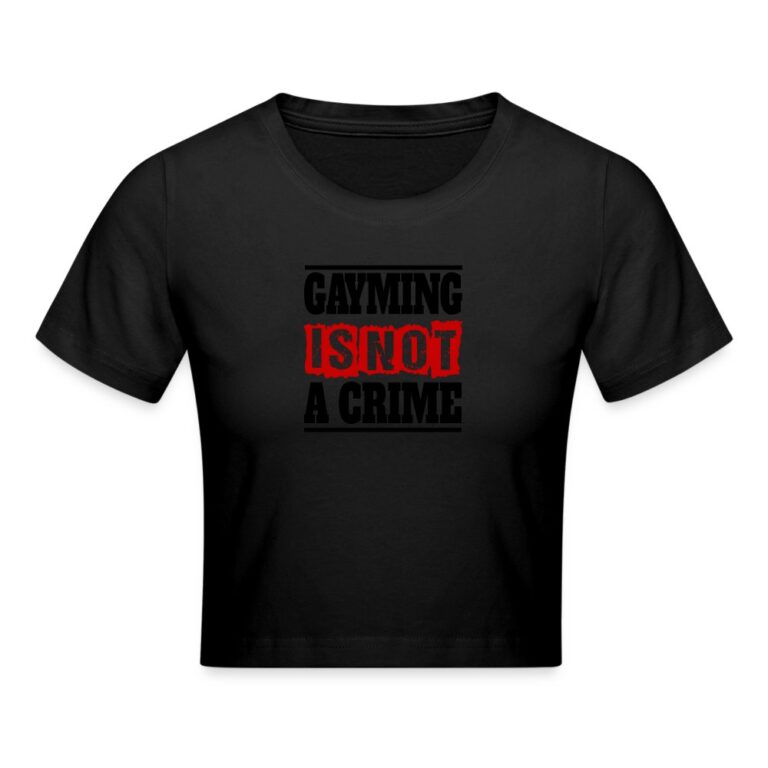 gayming-is-not-a-crime-cropped-t-shirt-schwarz