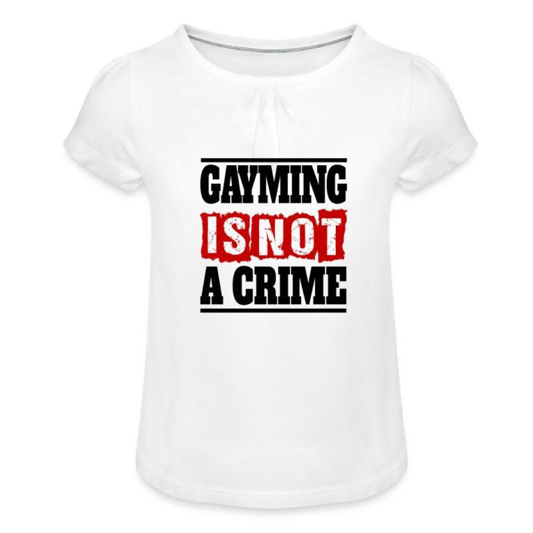 gayming-is-not-a-crime-maedchen-t-shirt-mit-raffungen-weiss