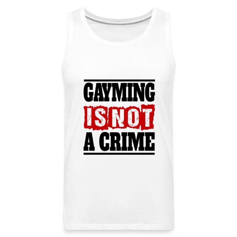 gayming-is-not-a-crime-maenner-premium-tank-top-weiss