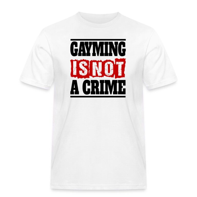 gayming-is-not-a-crime-maenner-workwear-t-shirt-weiss