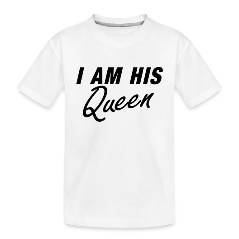 i-am-his-queen-teenager-premium-bio-t-shirt-weiss