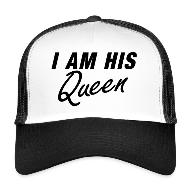 i-am-his-queen-trucker-cap-weiss-schwarz
