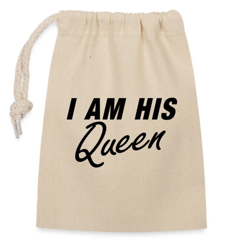 i-am-his-queen-verschliessbarer-geschenkbeutel-aus-baumwolle-14x20cm-natur