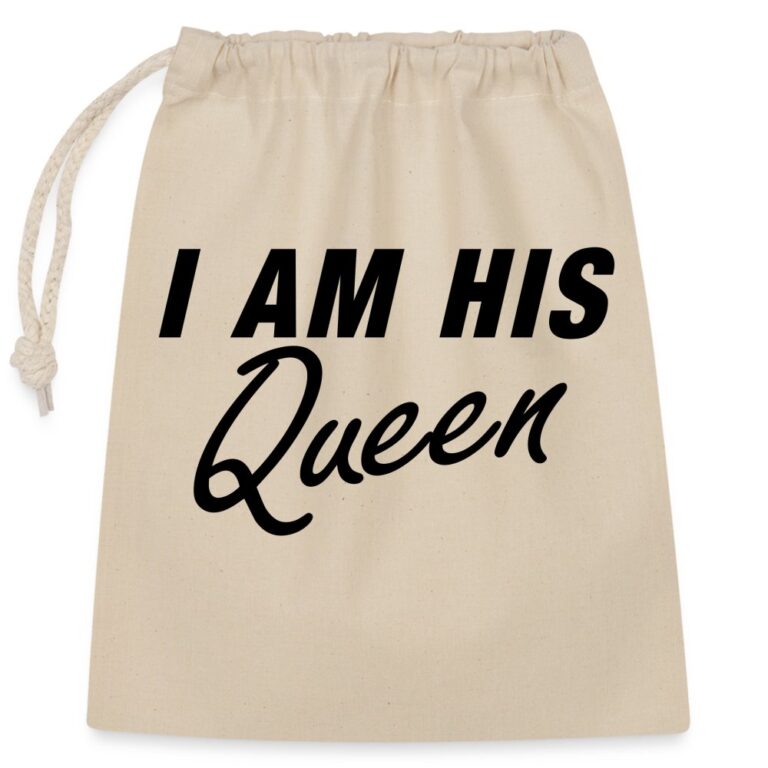i-am-his-queen-verschliessbarer-geschenkbeutel-aus-baumwolle-25x30cm-natur