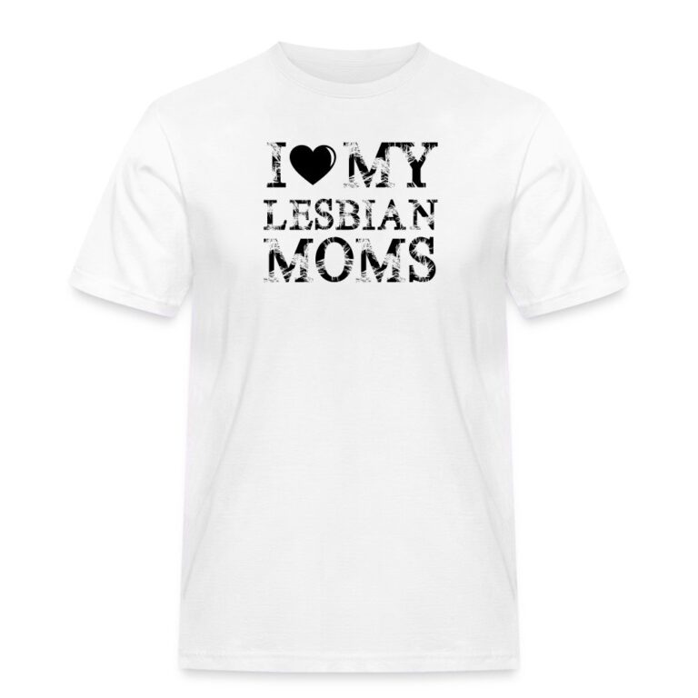 i-love-my-lesbian-moms-maenner-workwear-t-shirt-weiss