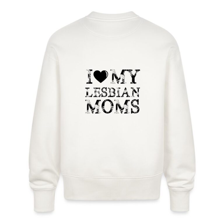 i-love-my-lesbian-moms-stanleystella-unisex-oversize-bio-pullover-radder-off-white