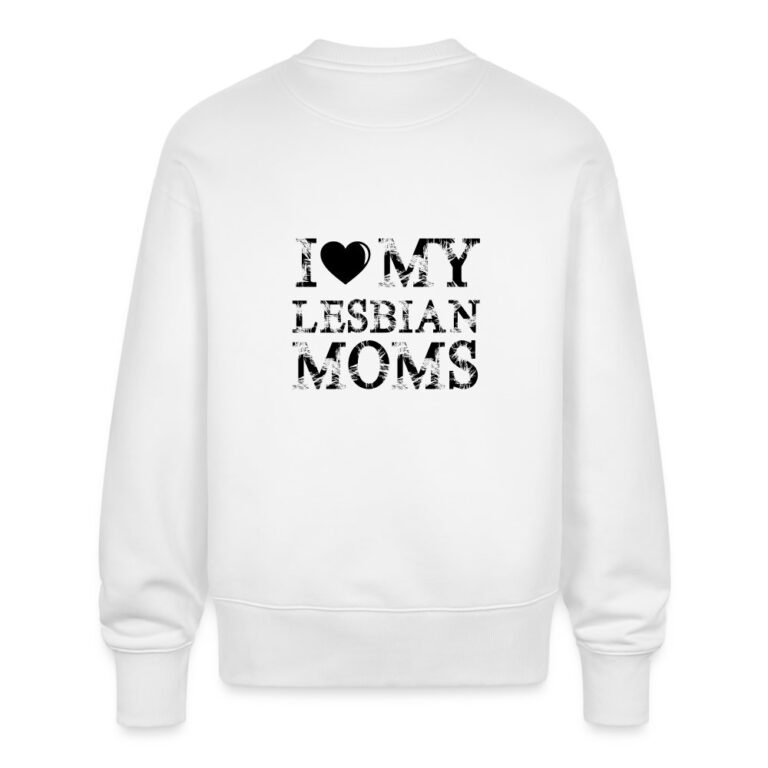 i-love-my-lesbian-moms-stanleystella-unisex-oversize-bio-pullover-radder-weiss