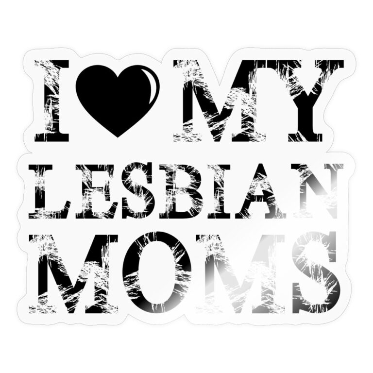 i-love-my-lesbian-moms-sticker-transparent-glaenzend