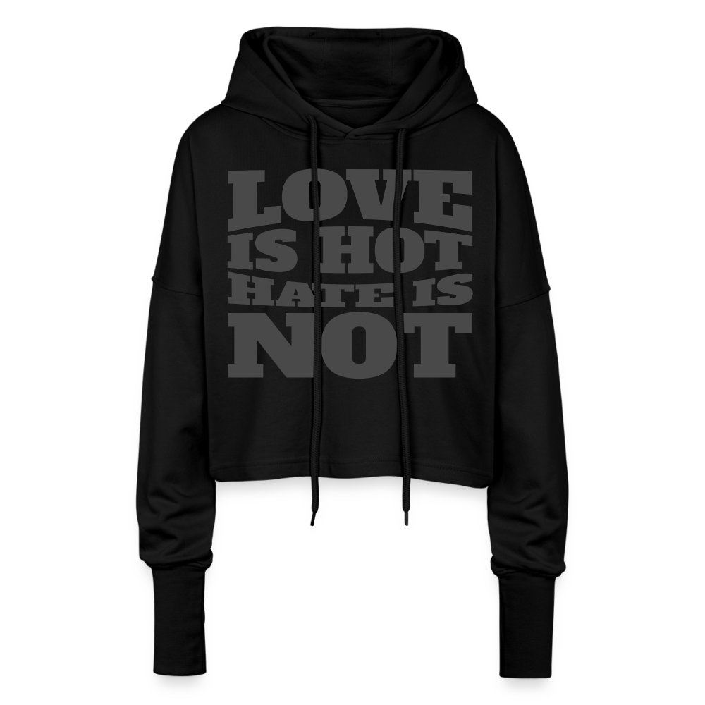 love-is-hot-hate-is-not-cropped-frauen-hoodie-schwarz