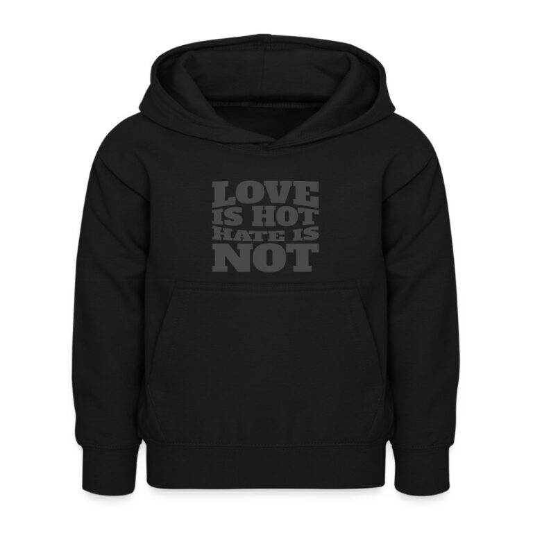 love-is-hot-hate-is-not-kinder-hoodie-schwarz