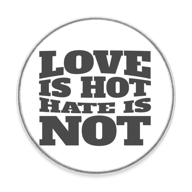 love-is-hot-hate-is-not-runder-kuehlschrankmagnet-weiss