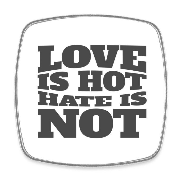 love-is-hot-hate-is-not-viereckiger-kuehlschrankmagnet-weiss