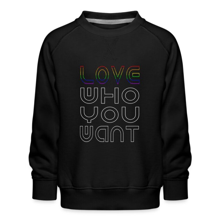 love-who-you-want-kinder-premium-pullover-schwarz