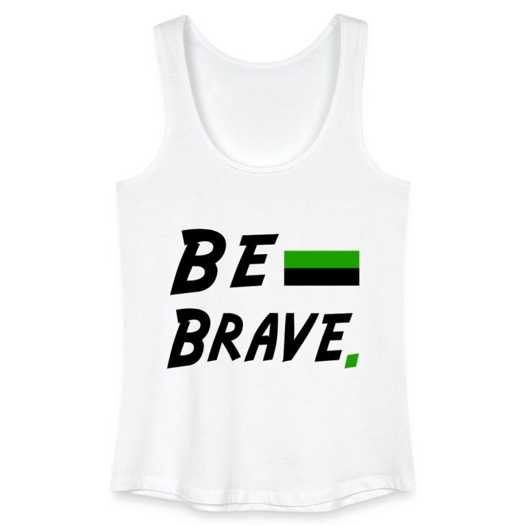 neutrois-be-brave-frauen-bio-tank-top-weiss