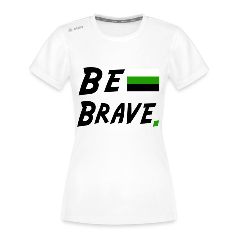 neutrois-be-brave-jako-frauen-t-shirt-run-20-weiss