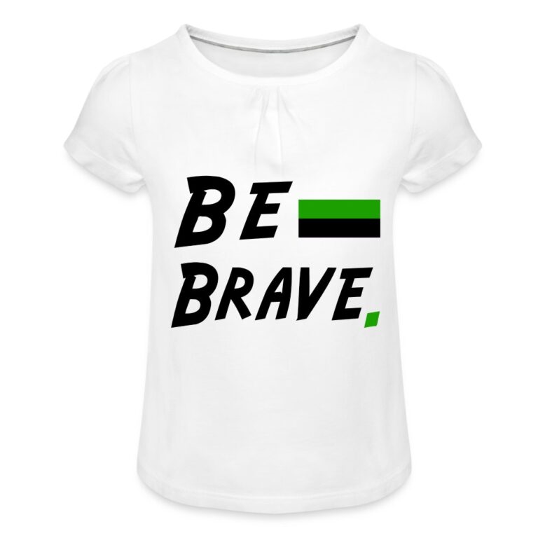 neutrois-be-brave-maedchen-t-shirt-mit-raffungen-weiss