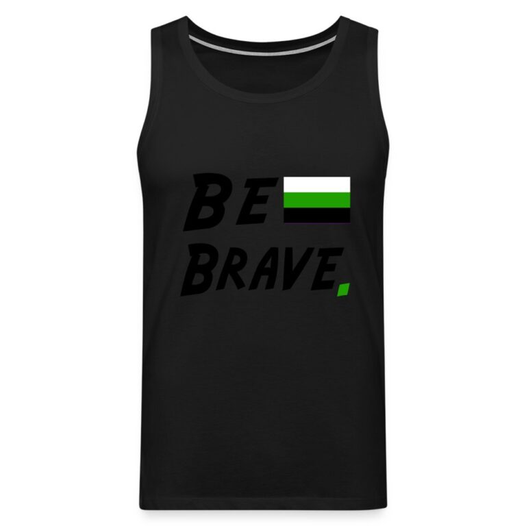 neutrois-be-brave-maenner-premium-tank-top-schwarz