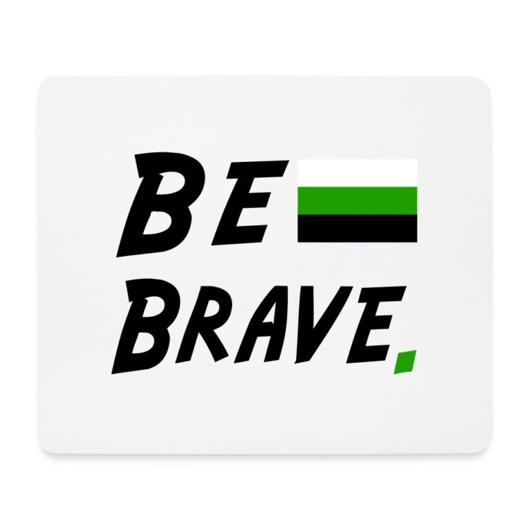 neutrois-be-brave-mousepad-querformat-weiss
