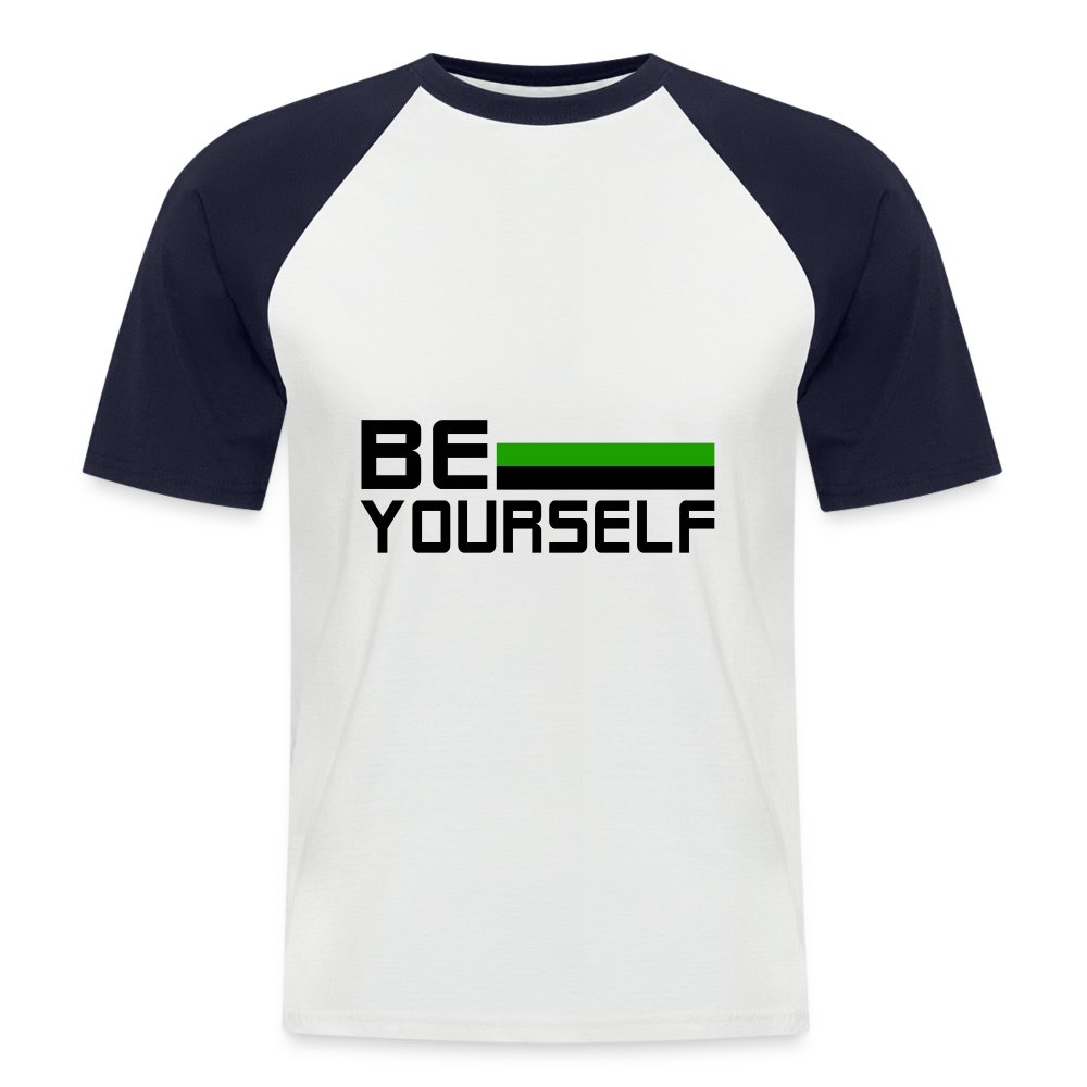 Neutrois Be yourself - Männer Baseball-T-Shirt Weiß/Navy