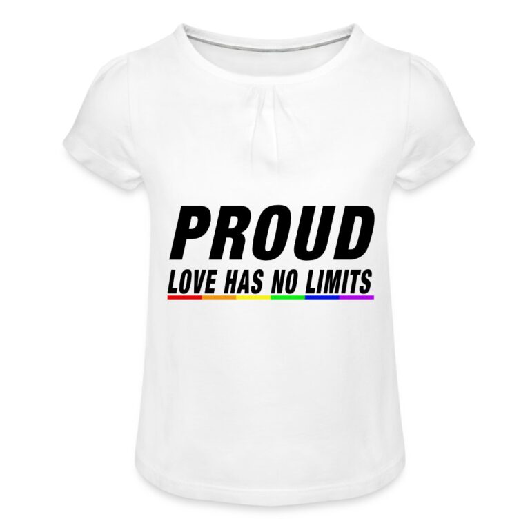 proud-love-has-no-limits-maedchen-t-shirt-mit-raffungen-weiss