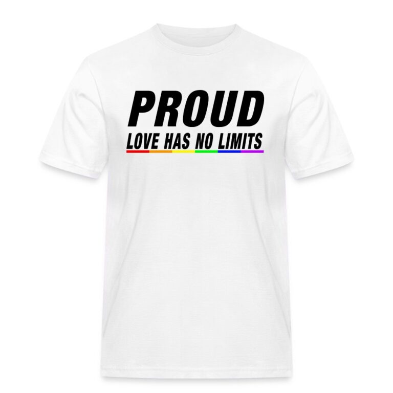 proud-love-has-no-limits-maenner-workwear-t-shirt-weiss