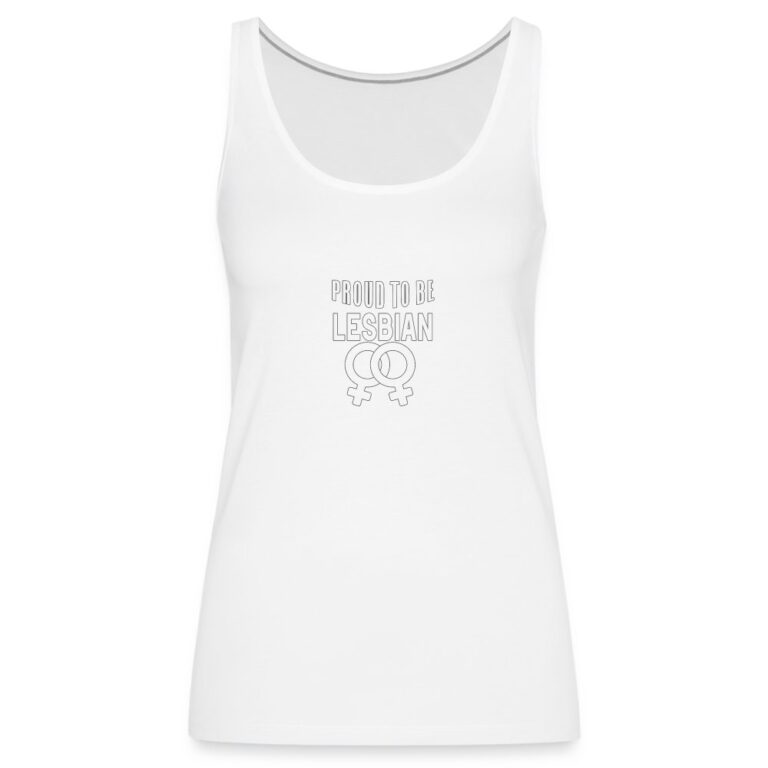 proud-to-be-lesbian-frauen-premium-tank-top-weiss