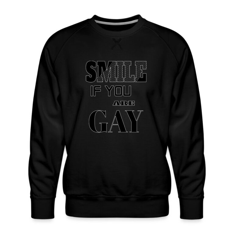 smile-if-you-are-gay-maenner-premium-pullover-schwarz