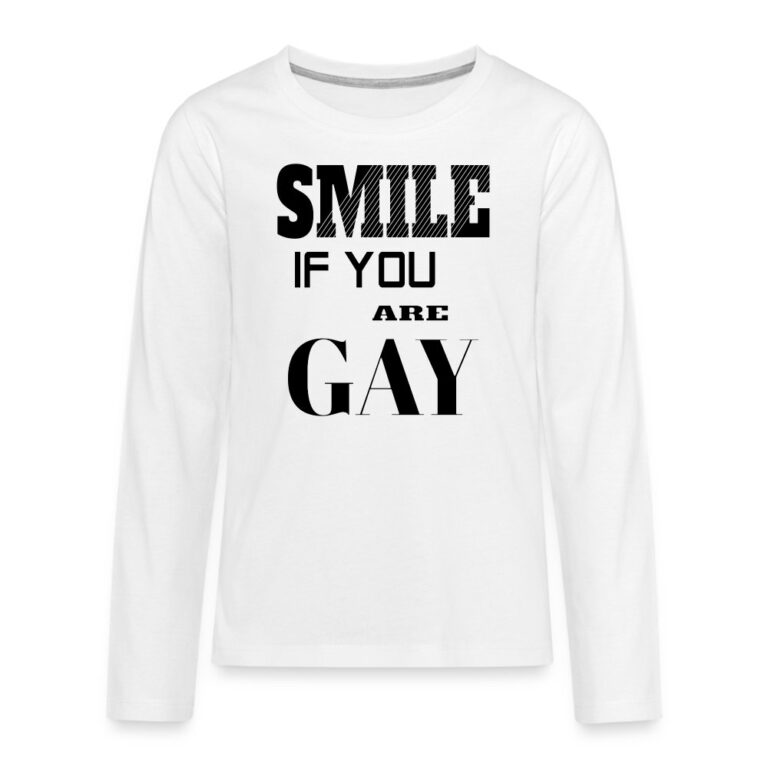smile-if-you-are-gay-teenager-premium-langarmshirt-weiss